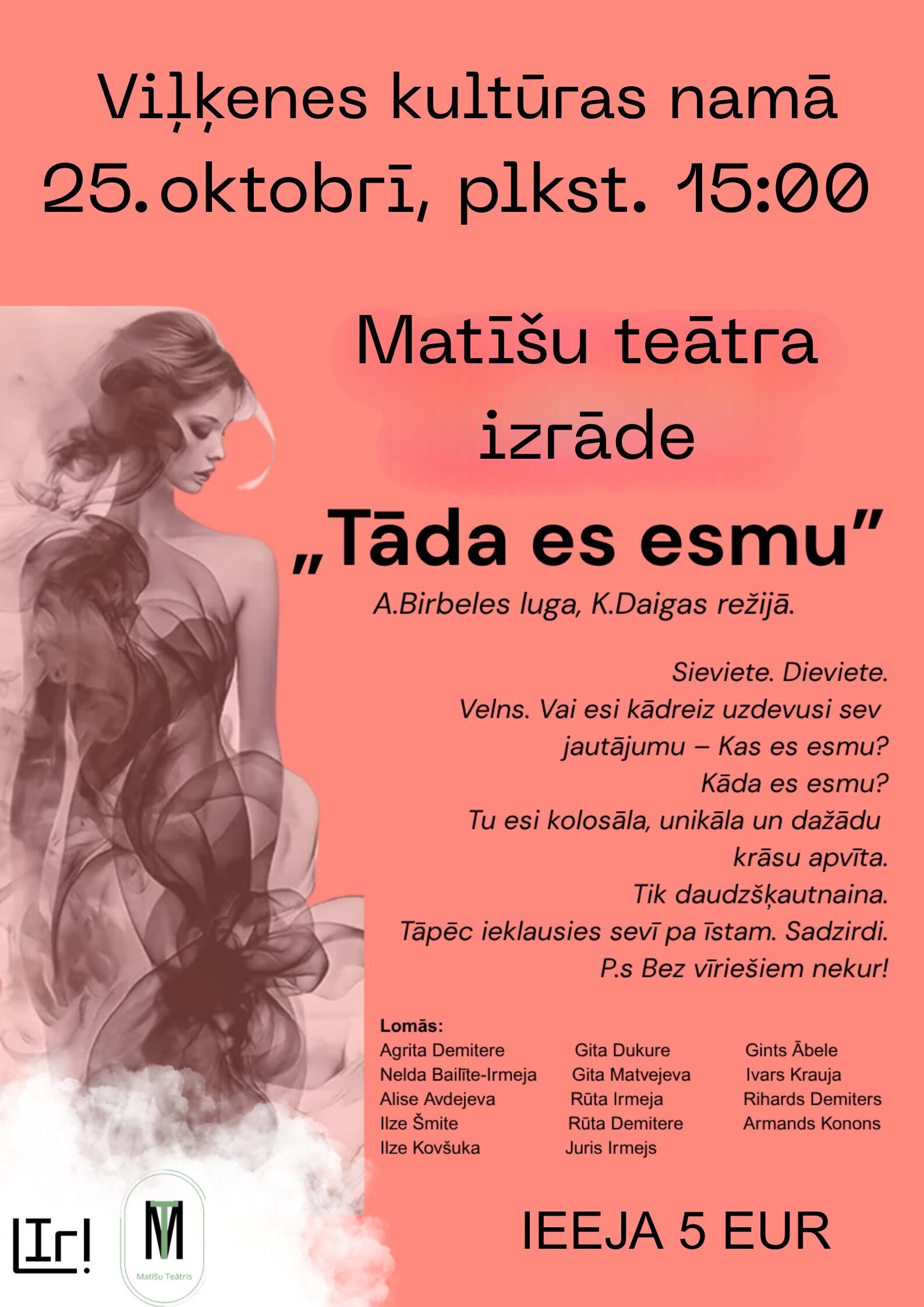 Matīšu teātra izrāde "Tāda es esmu"